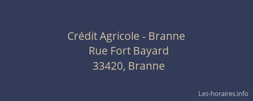 Cr&eacute;dit Agricole - Branne