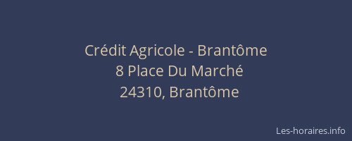 Cr&eacute;dit Agricole - Brant&ocirc;me