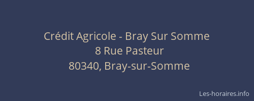 Cr&eacute;dit Agricole - Bray Sur Somme