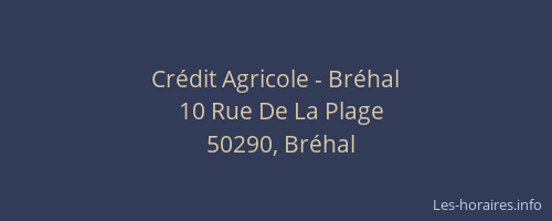 Crédit Agricole - Bréhal