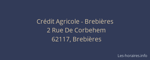 Cr&eacute;dit Agricole - Brebi&egrave;res