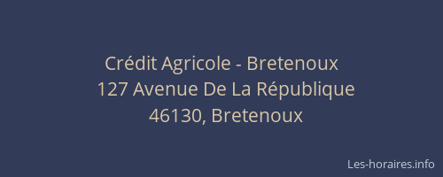 Cr&eacute;dit Agricole - Bretenoux