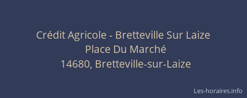 Cr&eacute;dit Agricole - Bretteville Sur Laize