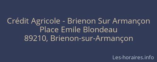 Cr&eacute;dit Agricole - Brienon Sur Arman&ccedil;on
