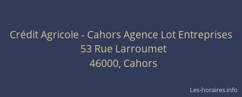 Crédit Agricole - Cahors Agence Lot Entreprises