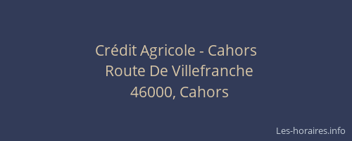 Cr&eacute;dit Agricole - Cahors