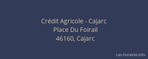 Cr&eacute;dit Agricole - Cajarc