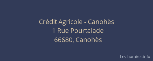 Cr&eacute;dit Agricole - Canoh&egrave;s