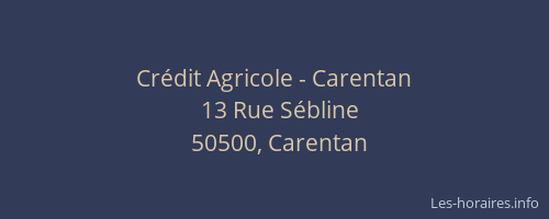 Cr&eacute;dit Agricole - Carentan