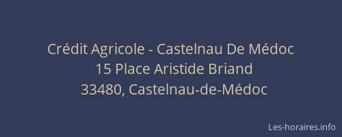Cr&eacute;dit Agricole - Castelnau De M&eacute;doc
