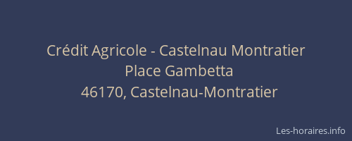 Cr&eacute;dit Agricole - Castelnau Montratier
