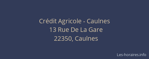 Cr&eacute;dit Agricole - Caulnes