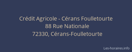 Cr&eacute;dit Agricole - C&eacute;rans Foulletourte