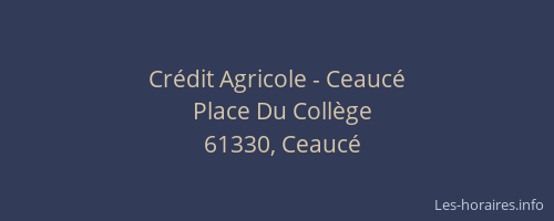 Crédit Agricole - Ceaucé