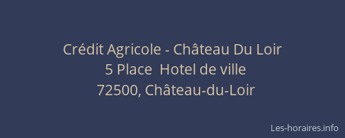 Crédit Agricole - Château Du Loir