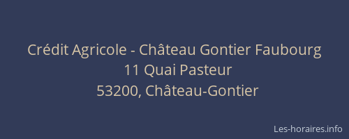 Crédit Agricole - Château Gontier Faubourg