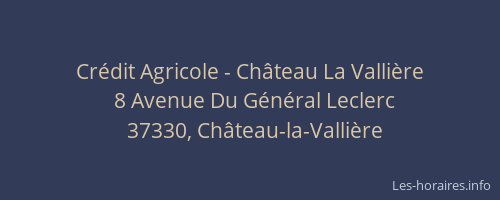 Cr&eacute;dit Agricole - Ch&acirc;teau La Valli&egrave;re