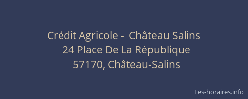 Crédit Agricole -  Château Salins