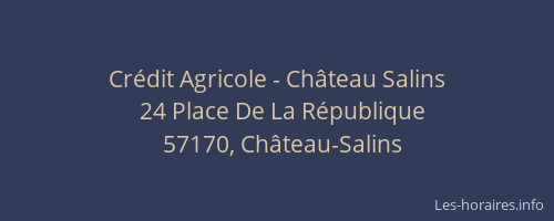 Crédit Agricole - Château Salins