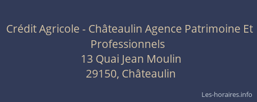 Cr&eacute;dit Agricole - Ch&acirc;teaulin Agence Patrimoine Et Professionnels