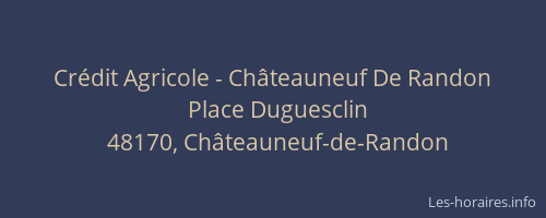 Crédit Agricole - Châteauneuf De Randon