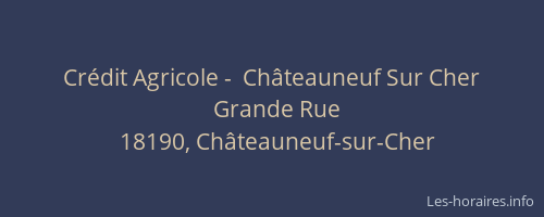 Cr&eacute;dit Agricole -  Ch&acirc;teauneuf Sur Cher