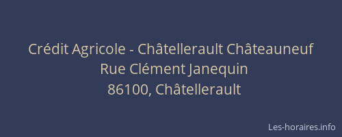 Crédit Agricole - Châtellerault Châteauneuf