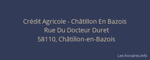 Cr&eacute;dit Agricole - Ch&acirc;tillon En Bazois