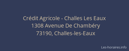 Cr&eacute;dit Agricole - Challes Les Eaux