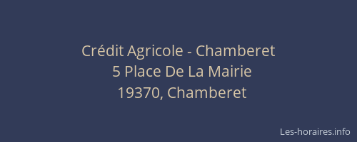 Cr&eacute;dit Agricole - Chamberet