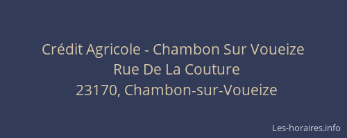 Cr&eacute;dit Agricole - Chambon Sur Voueize