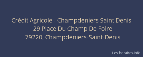 Cr&eacute;dit Agricole - Champdeniers Saint Denis