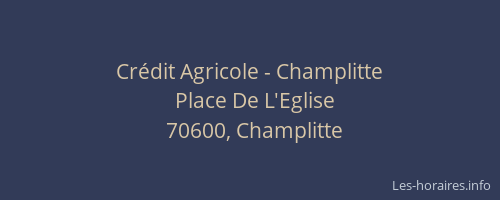 Cr&eacute;dit Agricole - Champlitte
