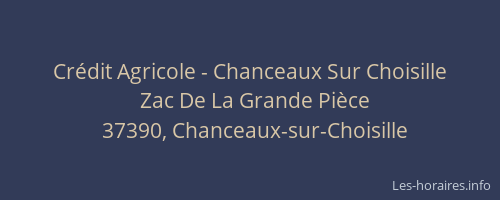 Cr&eacute;dit Agricole - Chanceaux Sur Choisille