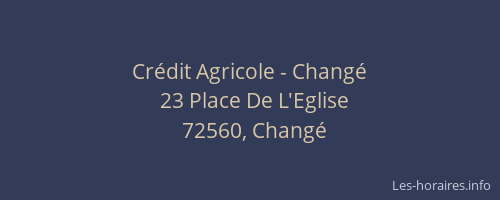 Crédit Agricole - Changé