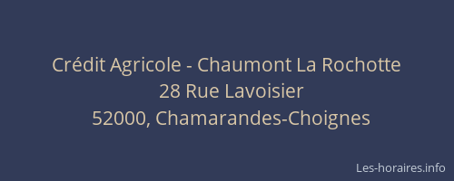 Crédit Agricole - Chaumont La Rochotte