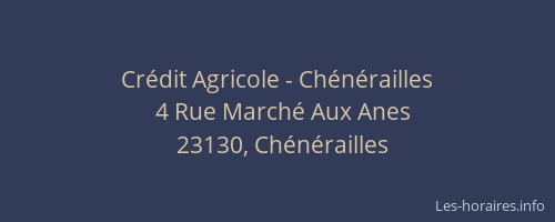 Crédit Agricole - Chénérailles