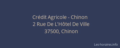Cr&eacute;dit Agricole - Chinon