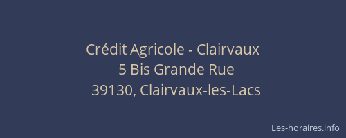 Cr&eacute;dit Agricole - Clairvaux