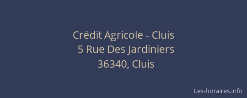 Crédit Agricole - Cluis