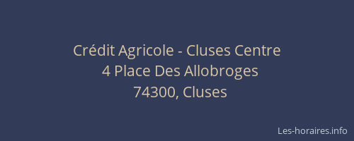 Cr&eacute;dit Agricole - Cluses Centre