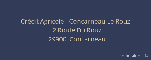 Crédit Agricole - Concarneau Le Rouz