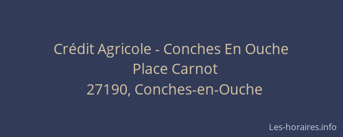 Cr&eacute;dit Agricole - Conches En Ouche