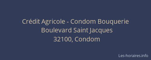 Crédit Agricole - Condom Bouquerie