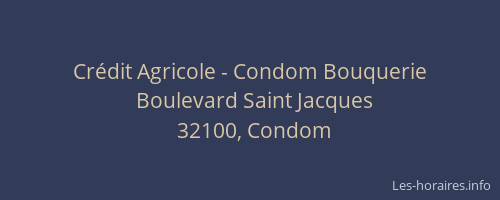 Cr&eacute;dit Agricole - Condom Bouquerie