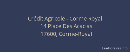 Cr&eacute;dit Agricole - Corme Royal