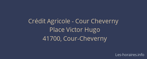 Cr&eacute;dit Agricole - Cour Cheverny
