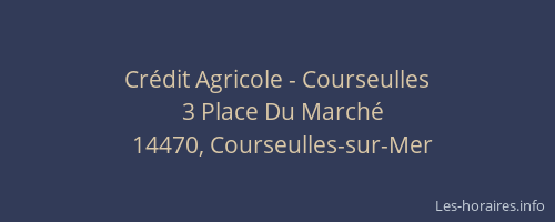 Cr&eacute;dit Agricole - Courseulles