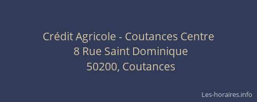 Crédit Agricole - Coutances Centre