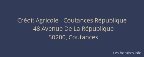 Cr&eacute;dit Agricole - Coutances R&eacute;publique